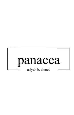 Asiyah B. Ahmed - panacea, Häftad