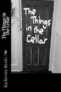 bokomslag The Things in the Cellar