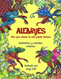 bokomslag ALEBRIJES Libro para colorear de arte popular Mexicano