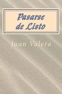 bokomslag Pasarse de Listo (Spanish) Edition