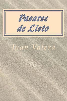 Pasarse de Listo (Spanish) Edition 1