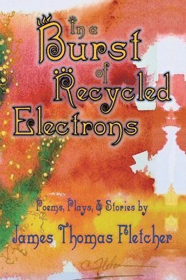 In a Burst of Recycled Electrons 1