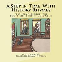 bokomslag A Step in Time With History Rhymes: Featuring Brodie, the Scottish Terrier: Volume II