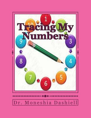Charles F. Dashiell, Moneshia Dashiell - Tracing My Numbers: Tracing My Numbers, Häftad