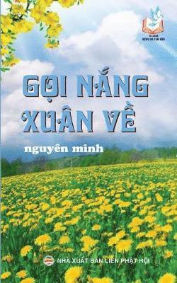 Nguyên Minh - Gọi nắng xuân về, Häftad