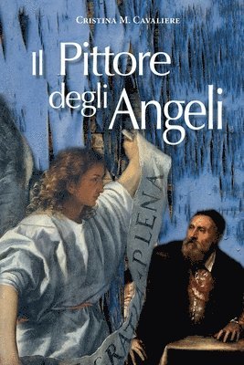 Cristina M. Cavaliere - Il pittore degli angeli, Häftad