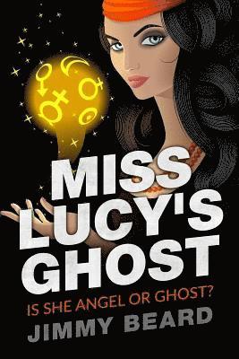 Miss Lucy's Ghost: Angel? or Ghost 1
