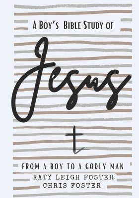 From a Boy to a Godly Man