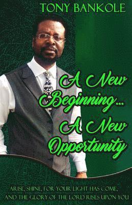 A New Beginning... A New Opportunity 1