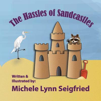 The Hassles of Sandcastles 1