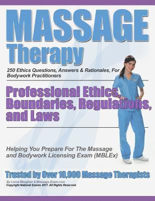 National Exams, Lorna Maughan - Massage Therapy Professional Ethics, Boundaries, Regulations, and Laws: A 250 Question Review For Massage & Bodywork Practitioners, Häftad