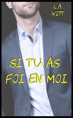 Si tu as foi en moi 1