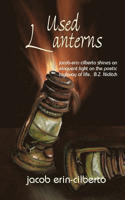 bokomslag Used Lanterns: poetry by jacob erin-cilberto