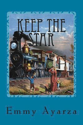 bokomslag Keep The Star: Late Eighteenth Century Adventure