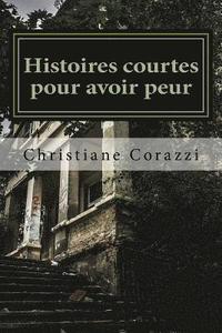 bokomslag Histoires courtes pour avoir peur