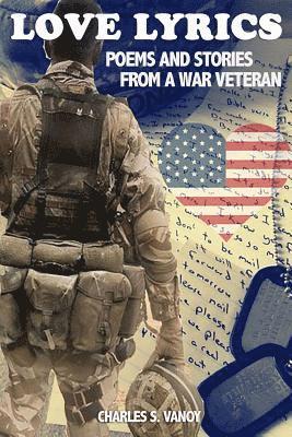 bokomslag Love Lyrics: Poems and Stories From A War Veteran