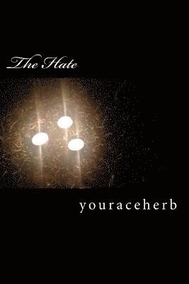 Amirah Yasmeen Smith - The Hate: a collective by youraceherb, Häftad