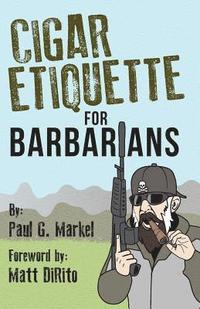 bokomslag Cigar Etiquette for Barbarians