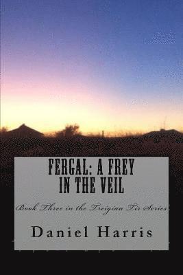 bokomslag Fergal: A Frey in the Veil