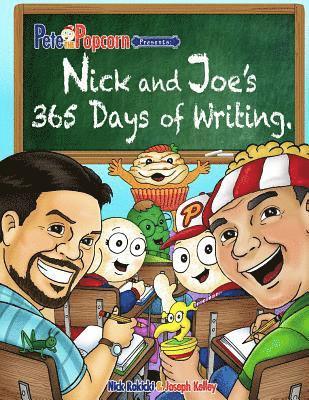 bokomslag Pete the Popcorn Presents: Nick and Joe's 365 Days of Writing