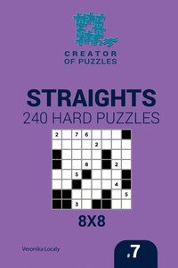 bokomslag Creator of puzzles - Straights 240 Hard Puzzles 8x8 (Volume 7)