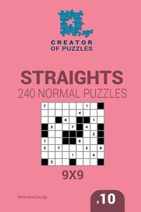 bokomslag Creator of puzzles - Straights 240 Normal Puzzles 9x9 (Volume 10)