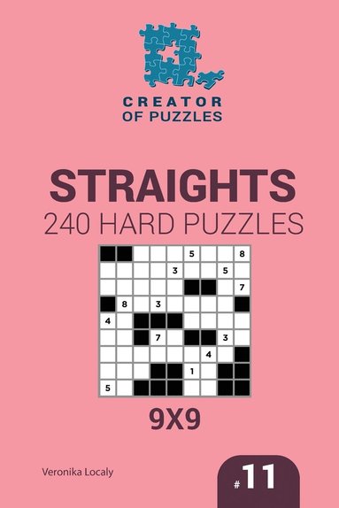 bokomslag Creator of puzzles - Straights 240 Hard Puzzles 9x9 (Volume 11)