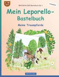 bokomslag BROCKHAUSEN Bastelbuch Bd. 1 - Mein Leporello-Bastelbuch: Meine Traumpferde