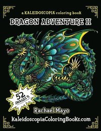 bokomslag Dragon Adventure 2: A Kaleidoscopia Coloring Book: The Adventure Continues