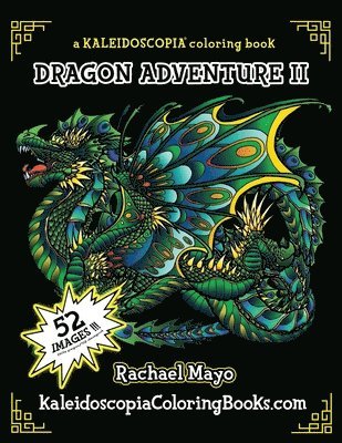 Dragon Adventure 2: A Kaleidoscopia Coloring Book: The Adventure Continues 1
