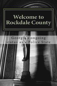 bokomslag Welcome to Rockdale County: Georgia's ongoing status as a Police State