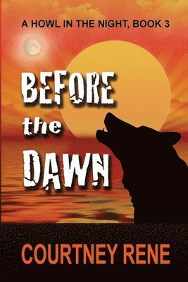 Courtney Rene - Before the Dawn, Häftad