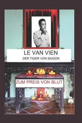 Le Van Vien: Der Tiger Von Saigon 1