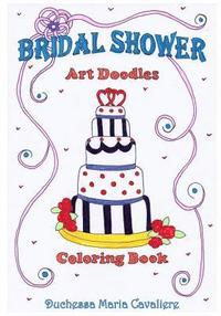 bokomslag Bridal Shower Art Doodles Coloring Book: Art Doodles Coloring Book