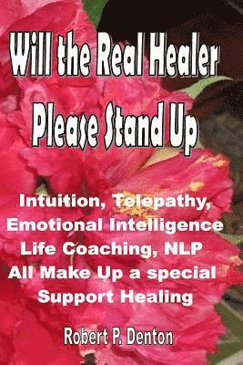 Will the Real Healer Please Stand Up: Impossible Healing in the Blink of and Eye 1