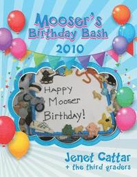 bokomslag Mooser's Birthday Bash 2010