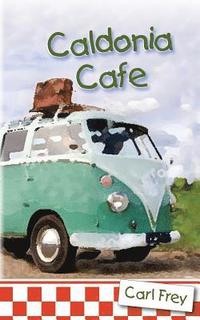 bokomslag Caldonia Cafe
