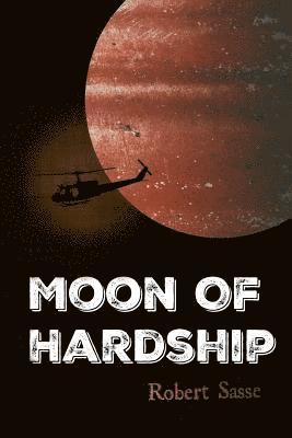 Robert Sasse - Moon of Hardship, Häftad
