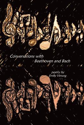 Conversations with Beethoven and Bach 1