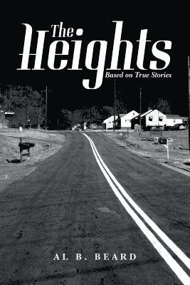 The Heights: Based on True Stories 1