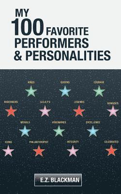 My 100 Favorite Performers and Personalities 1