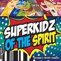 bokomslag Superkidz of the Spirit