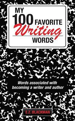 My 100 Favorite Writing Words 1