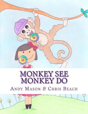 Andy Mason - Monkey See Monkey Do, Häftad