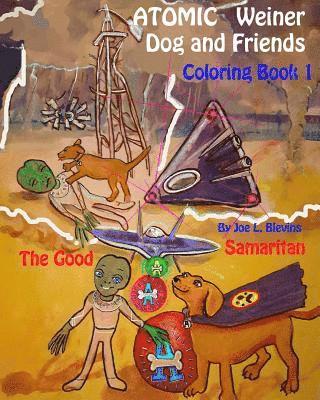 bokomslag Atomic Weiner Dog and Friends Coloring Book 1: The Good Samaritan