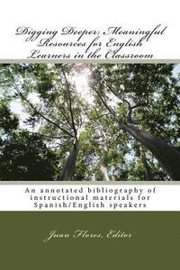 bokomslag Digging Deeper: Meaningful Resources for English Learners in the Classroom: An annotated bibliography of instructional materials for S