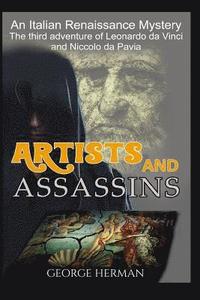 bokomslag Artists and Assasins: The Third Adventure of Leonardo da Vinci and Niccolo da Pavia