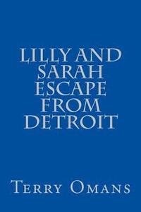 bokomslag Lilly And Sarah Escape From Detroit