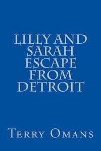 bokomslag Lilly And Sarah Escape From Detroit