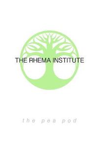 bokomslag The Rhema Institute: The Pea Pod Theory, Book 1